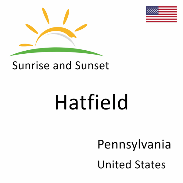 Sunrise and sunset times for Hatfield, Pennsylvania, United States