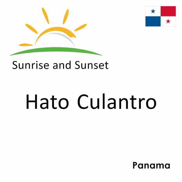 Sunrise and sunset times for Hato Culantro, Panama