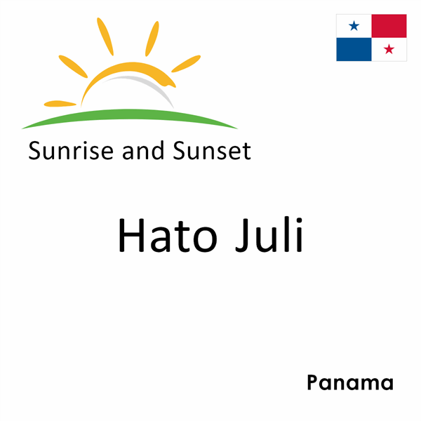 Sunrise and sunset times for Hato Juli, Panama