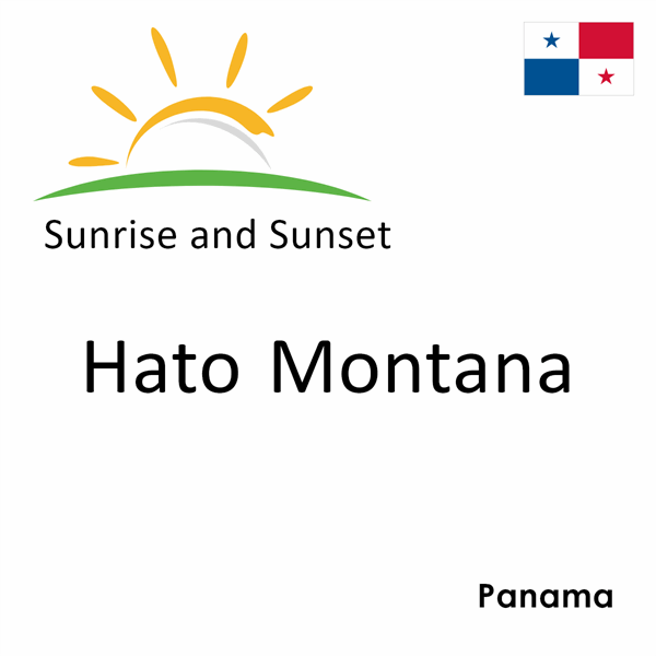 Sunrise and sunset times for Hato Montana, Panama