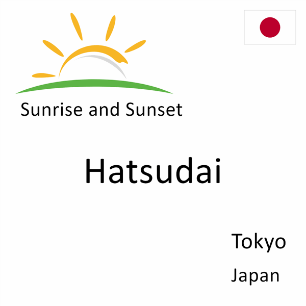 Sunrise and sunset times for Hatsudai, Tokyo, Japan