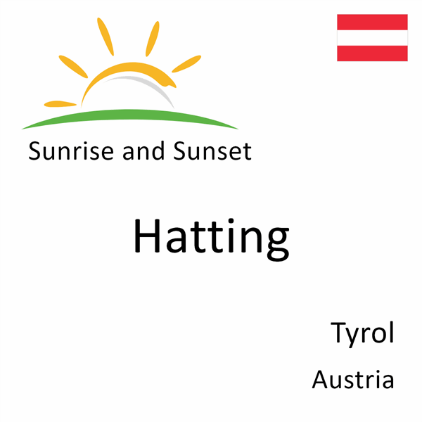 Sunrise and sunset times for Hatting, Tyrol, Austria