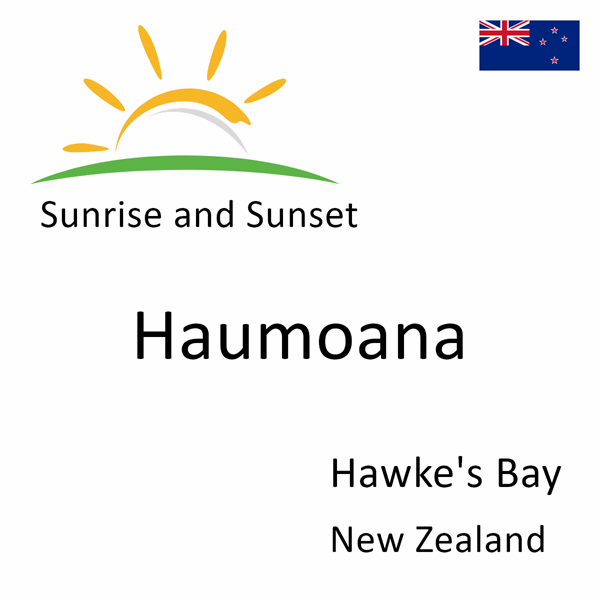 Sunrise and sunset times for Haumoana, Hawke's Bay, New Zealand