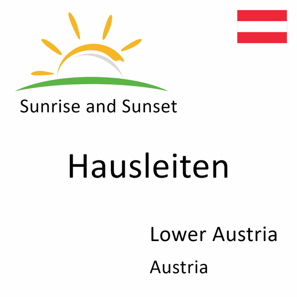 Sunrise and sunset times for Hausleiten, Lower Austria, Austria