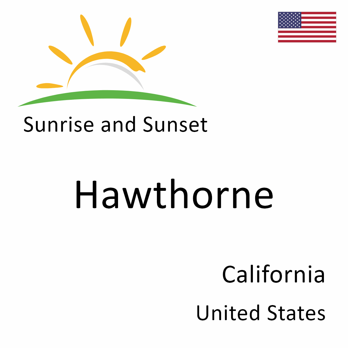 Sunrise and Sunset Times in Hawthorne, California, United States