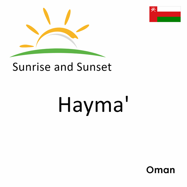 Sunrise and sunset times for Hayma', Oman