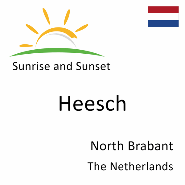 Sunrise and sunset times for Heesch, North Brabant, The Netherlands