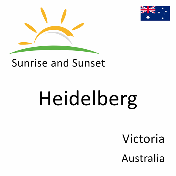 Sunrise and sunset times for Heidelberg, Victoria, Australia