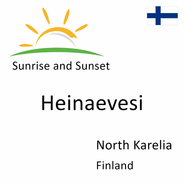 Sunrise and sunset times for Heinaevesi, North Karelia, Finland