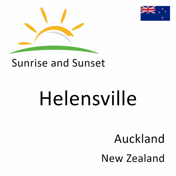 Sunrise and sunset times for Helensville, Auckland, New Zealand