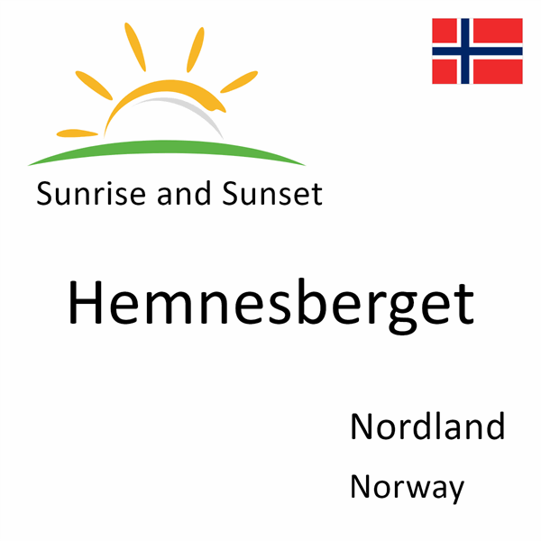 Sunrise and sunset times for Hemnesberget, Nordland, Norway