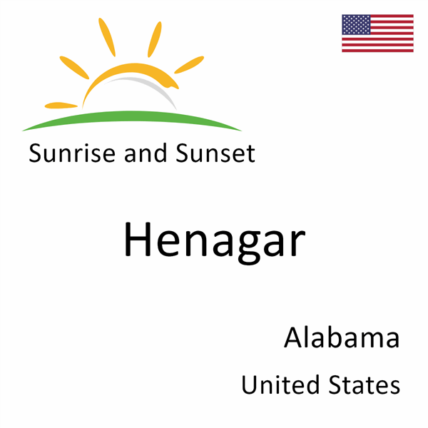 Sunrise and sunset times for Henagar, Alabama, United States