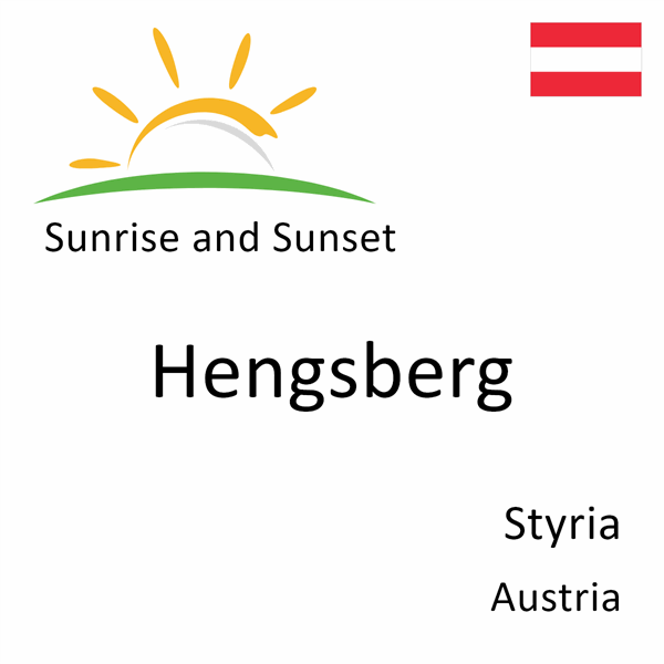 Sunrise and sunset times for Hengsberg, Styria, Austria