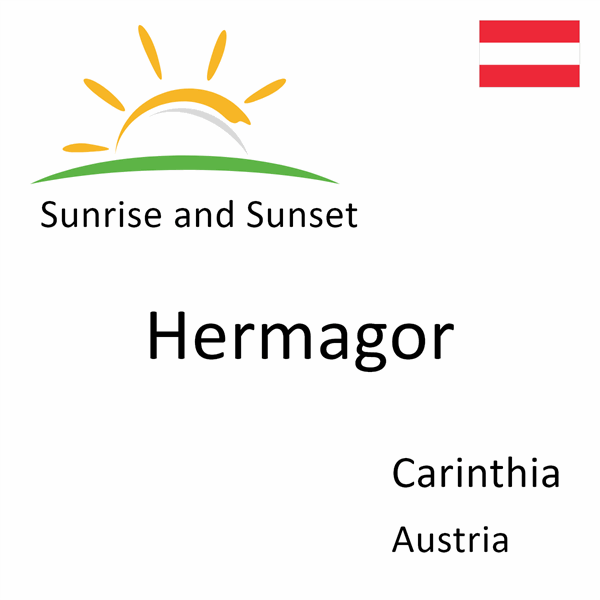 Sunrise and sunset times for Hermagor, Carinthia, Austria