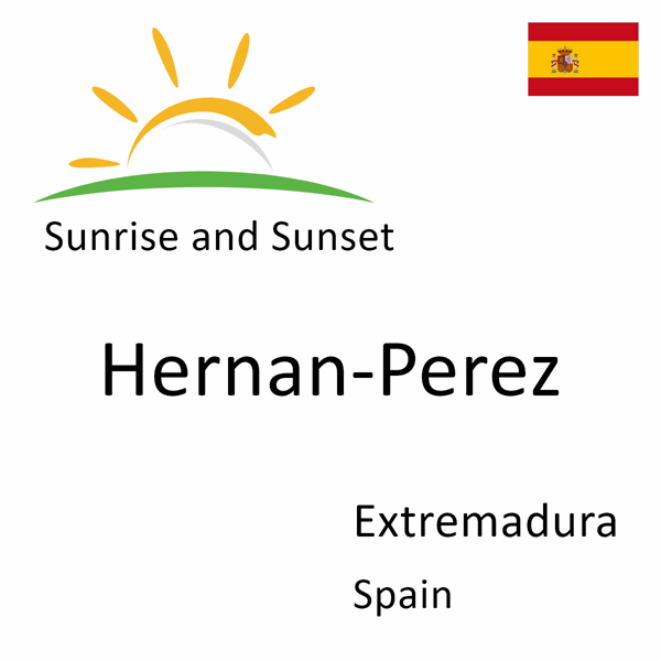 Sunrise and sunset times for Hernan-Perez, Extremadura, Spain