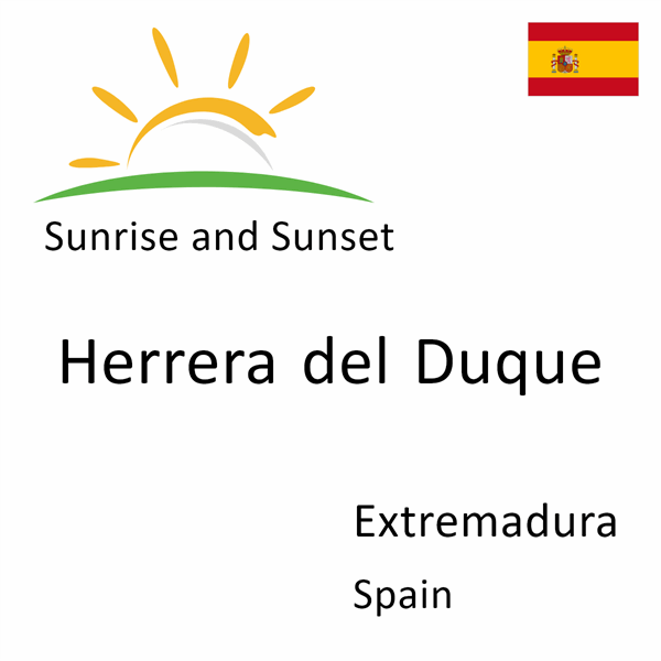 Sunrise and sunset times for Herrera del Duque, Extremadura, Spain