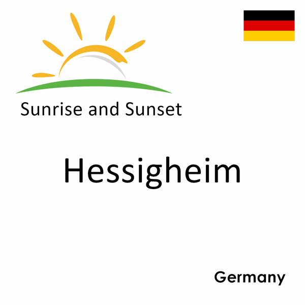 Sunrise and sunset times for Hessigheim, Germany