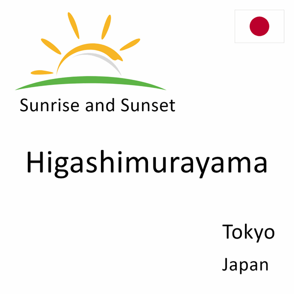 Sunrise and sunset times for Higashimurayama, Tokyo, Japan