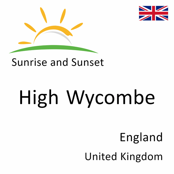 Sunrise and sunset times for High Wycombe, England, United Kingdom