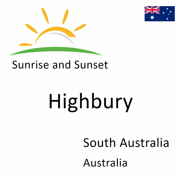 Sunrise and sunset times for Highbury, South Australia, Australia