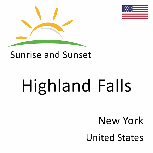 Sunrise and sunset times for Highland Falls, New York, United States
