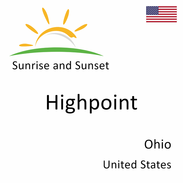 Sunrise and sunset times for Highpoint, Ohio, United States