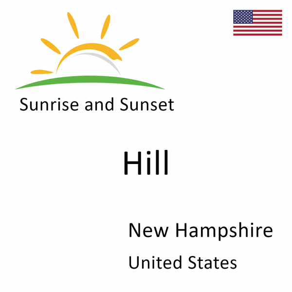 Sunrise and sunset times for Hill, New Hampshire, United States