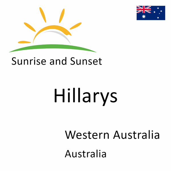 Sunrise and sunset times for Hillarys, Western Australia, Australia