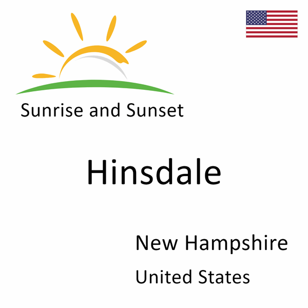 Sunrise and sunset times for Hinsdale, New Hampshire, United States