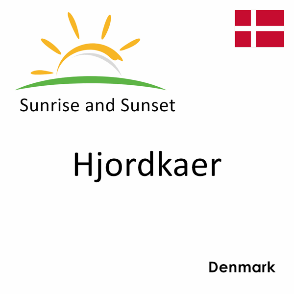 Sunrise and sunset times for Hjordkaer, Denmark