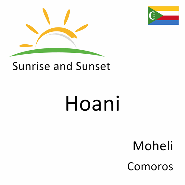Sunrise and sunset times for Hoani, Moheli, Comoros