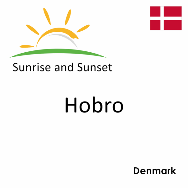 Sunrise and sunset times for Hobro, Denmark