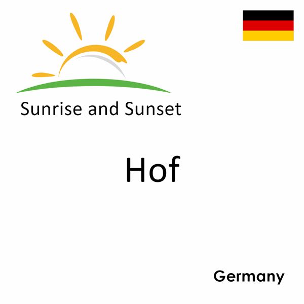 Sunrise and sunset times for Hof, Germany