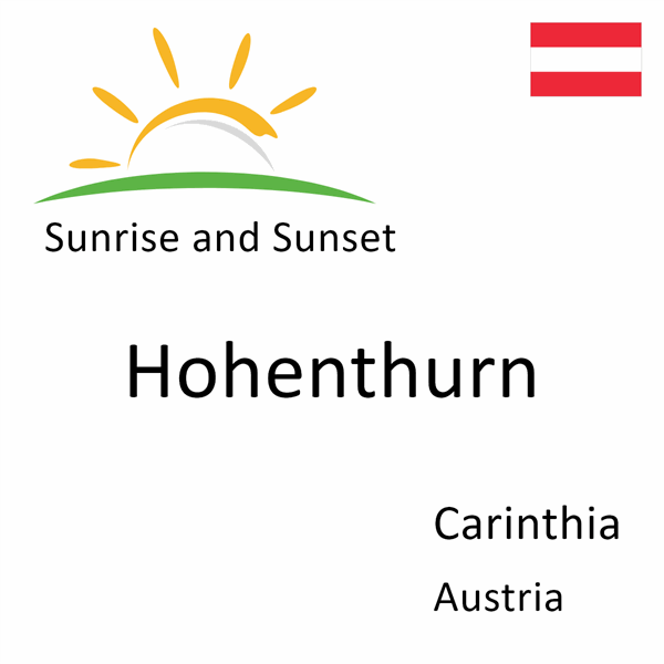 Sunrise and sunset times for Hohenthurn, Carinthia, Austria