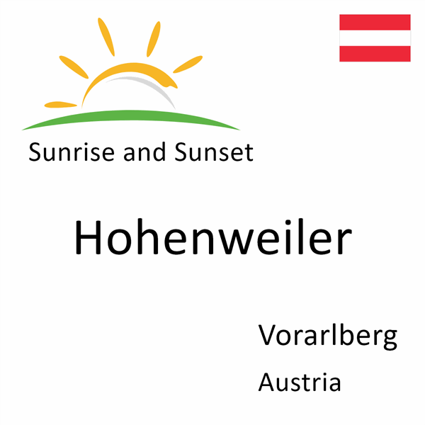 Sunrise and sunset times for Hohenweiler, Vorarlberg, Austria