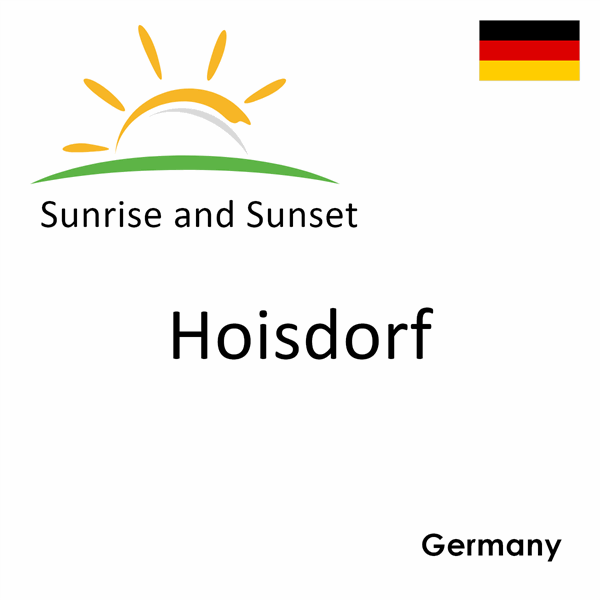 Sunrise and sunset times for Hoisdorf, Germany