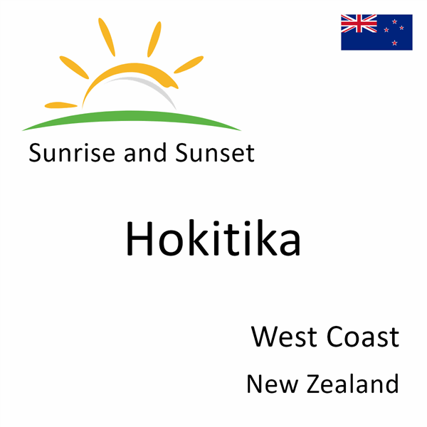Sunrise and sunset times for Hokitika, West Coast, New Zealand