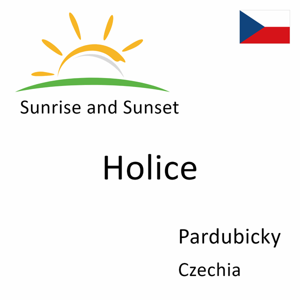Sunrise and sunset times for Holice, Pardubicky, Czechia