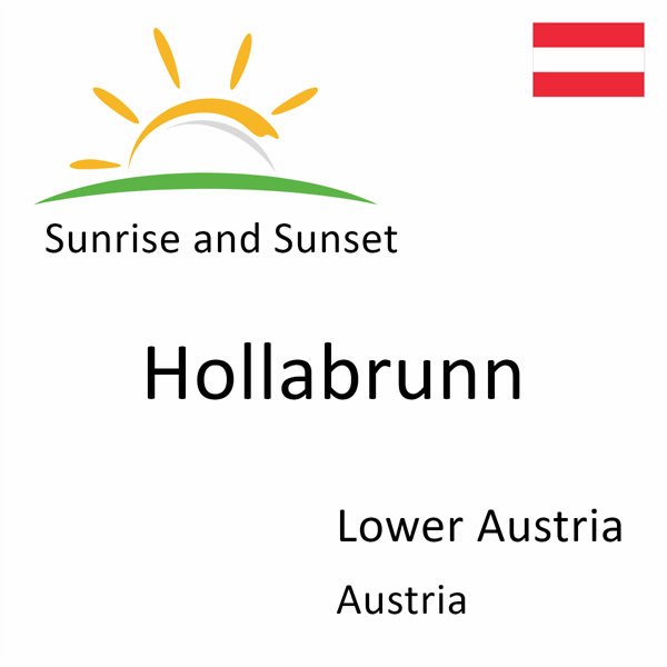 Sunrise and sunset times for Hollabrunn, Lower Austria, Austria