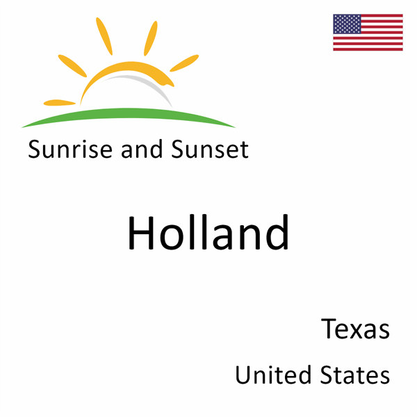 Sunrise and sunset times for Holland, Texas, United States