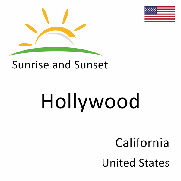 Sunrise and sunset times for Hollywood, California, United States