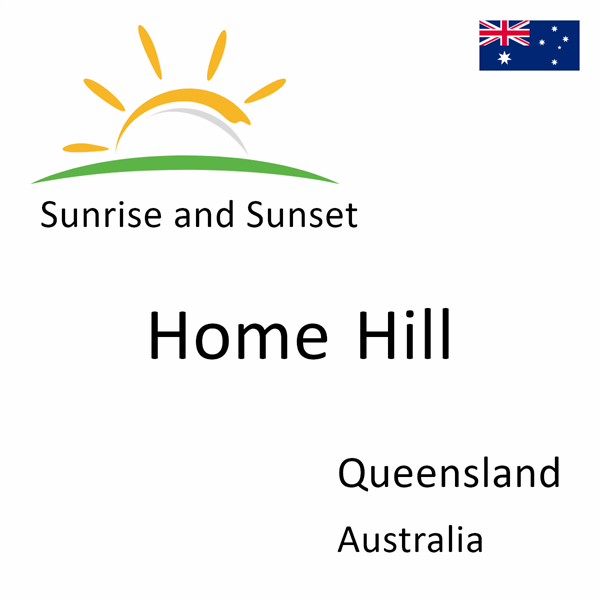 Sunrise and sunset times for Home Hill, Queensland, Australia