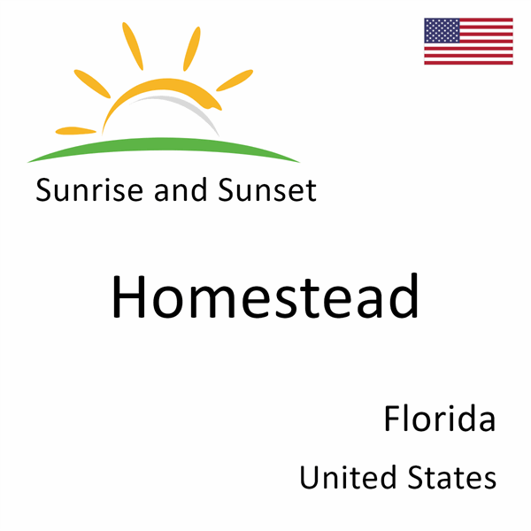Sunrise and sunset times for Homestead, Florida, United States