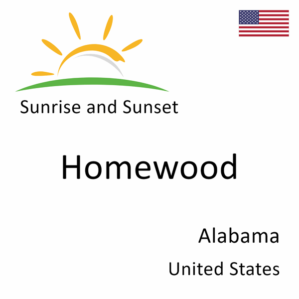 Sunrise and sunset times for Homewood, Alabama, United States