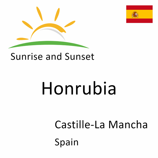 Sunrise and sunset times for Honrubia, Castille-La Mancha, Spain