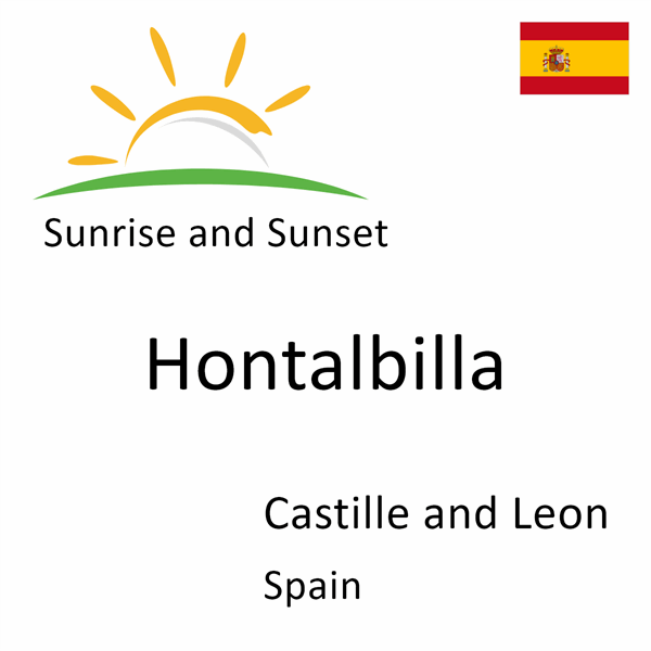 Sunrise and sunset times for Hontalbilla, Castille and Leon, Spain