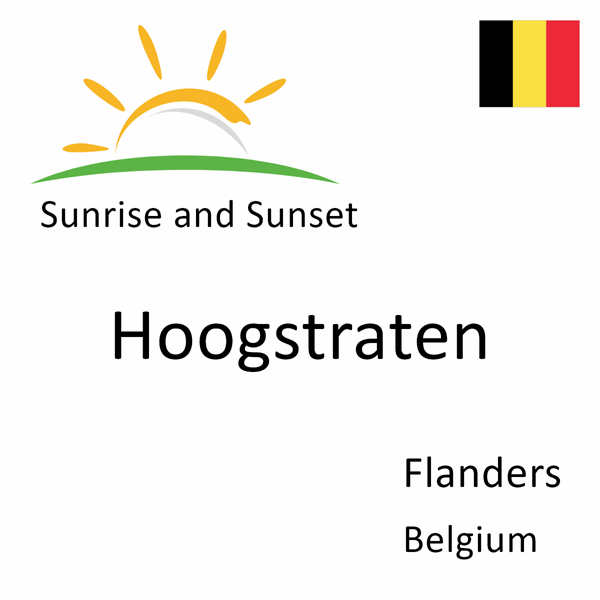 Sunrise and sunset times for Hoogstraten, Flanders, Belgium