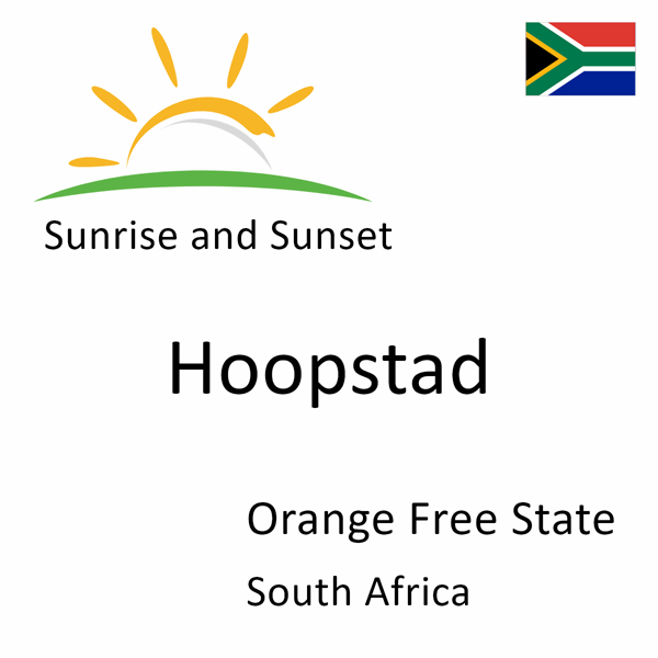 Sunrise and sunset times for Hoopstad, Orange Free State, South Africa