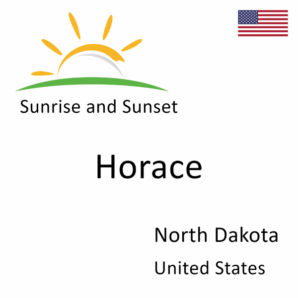 Sunrise and sunset times for Horace, North Dakota, United States