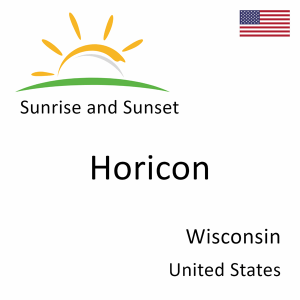 Sunrise and sunset times for Horicon, Wisconsin, United States